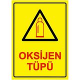 ZiPrinter Oksijen Tüp Isg Uyarı Levhası Pvc A3 30X42 cm - 30 x 42 cm