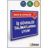 ZiPrinter Önce Iş Güvenliği! Iş Güvenliği Talimatlarına Uyun! Isg Uyarı Levhası Dekota 35X50 cm - 35 x 50 cm - Dekota Forex
