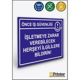 ZiPrinter Önce Iş Güvenliği Işletmeye Zarar Verebilecek Herşeyi Bildir Isg Uyarı Levhası Dekota 25X35 cm - 25 x 35 cm - Dekota Forex