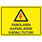 ZiPrinter Panoların Kapaklarını Kapalı Tutun! Isg Uyarı Levhası Pvc A3 30X42 cm - 30 x 42 cm