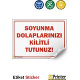 ZiPrinter Soyunma Dolaplarınızı Kilitli Tutunuz Isg Uyarı Levhası Etiket 25X35 cm - 25 x 35 cm - Etiket Sticker