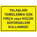 ZiPrinter Talaşları Temizlemek Için Fırça Veya Küçük Süpürgeleri Isg Uyarı Levhası Pvc A3 30X42 cm - 30 x 42 cm