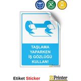 ZiPrinter Taşlama Yaparken Iş Gözlüğü Kullan! Isg Uyarı Levhası Etiket 70X100 cm - 70 x 100 cm - Etiket Sticker