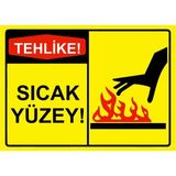ZiPrinter Tehlike! Sıcak Yüzey! Isg Uyarı Levhası Pvc A3 30X42 cm - 30 x 42 cm