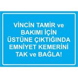 ZiPrinter Vincin Tamir ve Bakımı Için Üstüne Çıktığında Emniyet Kemer Isg Uyarı Levhası Pvc A5 15X21 cm - 15 x 21 cm