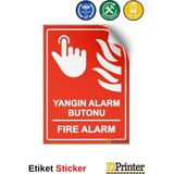 ZiPrinter Yangın Alarm Butonu Fire Alarm Isg Uyarı Levhası Etiket 70X100 cm - 70 x 100 cm - Etiket Sticker