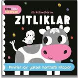 Zıtlıklar - İlk Kelimelerim Siyah Beyaz Kitaplar - Minikler İçin Yüksek Kontrastlı Kitaplar
