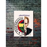 Znc Atatürk, Fenerbahçe - Önemli Kişiler, Tarihi Kişiler, Özel Tasarım Kağıt Poster, Duvar Sanatı