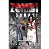 Zombi Sokağı - Ş. Serda Kayman