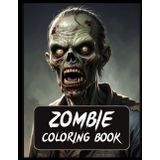 Zombie Coloring Book: Art Therapy for Adults & Teens with 50 Spooky Horror Designs (Single-Sided, Black & White & Grayscale Pages): Stress-Relief Coloring Gift for Zombie Lovers