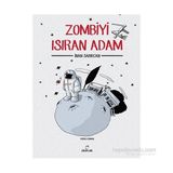 Zombiyi Isıran Adam - İnan Sabırcan