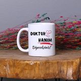 Zoommatik Doktora Hediye Kişiye Özel İsimli “Doktor Hanım Diyeceksiniz” Tasarımlı Kupa Bardak - Beyaz - 1 Adet