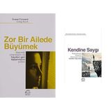 ZOR BİR AİLEDE BÜYÜMEK: Geçmişi Onarmanın ve Hayatını Geri Kazanmanın Yolları& Kendine Saygı: Başkalarıyla Daha İyi Geçinmek İçin Kendini Sevmek (2 Kitap Set)
