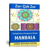 Zor -Çok Zor Mandala Boyama Kitabı