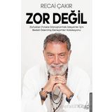 Zor Değil - Recai Çakır