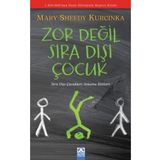 Zor Değil Sıradışı Çocuk: Sıra Dışı Çocukları Anlama Rehberi