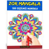 Zor Mandala Boyama Kitabı (100 Seçilmiş Mandala)
