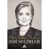 Zor Seçimler - Hillary Rodham Clinton