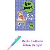 Zor Sınav - Işte Mert!: Zaman Yönetimi: Zor Sınav - Zaman Yönetimi + Renkli Fosforlu Kalem