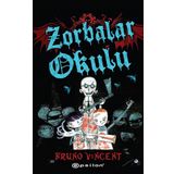 Zorbalar Okulu - Bruno Vincent
