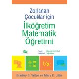 Zorlanan Çocuklar için İlköğretim Matematik Öğretimi - Kolektif