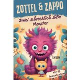 Zottel & Zippo - zwei schrecklich süße Monster ab 4 Jahren: 8 schrecklich süße Gute Nacht Geschichten - Freundschaft, Mut und die eigenen Ängste