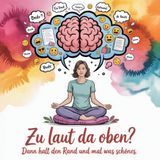Zu laut da oben? Dann halt den Rand und mal was schönes.: Malbuch für Erwachsene