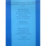Zur Geschichte und Problematik der deutsch-dänischen Beziehungen von der Wikingerzeit bis zur Gegenwart: Empfehlungen zu ihrer Behandlung im ... Schriftenreihe des Georg-Eckert-Instituts)