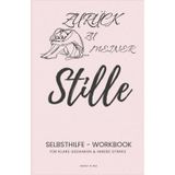 Zurück zu meiner Stille: Selbsthilfe-Workbook für Frauen mit Journaling, Reflexionsfragen & Affirmationen – für klare Gedanken, innere Ruhe & ... innere Ruhe & persönliche Entwicklung)