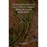 Zwei Trichter wandeln durch die Nacht: 66 Gedichte