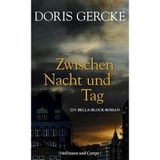 Zwischen Nacht und Tag: Ein Bella-Block-Roman