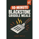 10-Minute Blackstone Griddle Meals