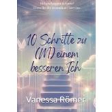 10 Schritte zu (M)einem besseren ich