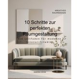 10 Schritte zur perfekten Raumgestaltung