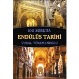 100 Soruda Endülüs Tarihi - Vural Türkmenoğlu