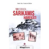 100 Soruda Sarıkamış Harekatı / Tuncay Öğün