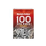 100 Yıla Bakış 1923-2023 - Mustafa Balbay