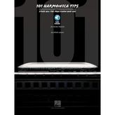 101 Harmonica Tips: Stuff All The Pros Know And Use [With Cd (Audio)]