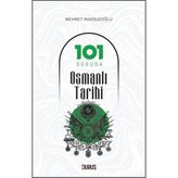 101 Soruda Osmanlı Tarihi - Mehmet Maksudoğlu