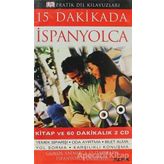 15 DAKIKADA İSPANYOLCA (KITAP VE 60 DAKİKALIK 2 CD) - KOLEKTIF