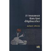 15 Temmuz Üzerine Düşünceler - Mehmet Evkuran