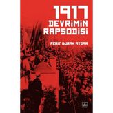 1917 Devrimin Rapsodisi - Ferit Burak Aydar