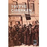 1917'ye Girerken - Aleksandr Şliyapnikov