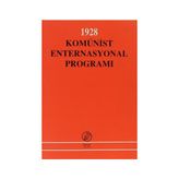 1928 Komünist Enternasyonal Programı - Ismail Yarkin