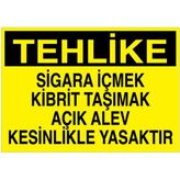 1Beyaz Reklam Tehlike Sigara İçilmek Kibrit Taşımak Açık Alev Kesinlikle... Uyarı Tabelası - 20x30 Foreks - AA12