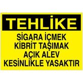 1Beyaz Reklam Tehlike Sigara İçilmek Kibrit Taşımak Açık Alev Kesinlikle... Uyarı Tabelası - 70x100 Foreks - AA12