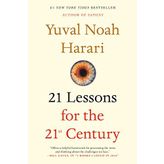 21 Lessons For The 21st Century - Yuval Noah Harari