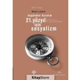 21. YÜZYIL İÇIN SOSYALIZM - GENEL