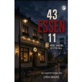 43 Essen 11: Heike Jansens letzter Fall (German Edition)