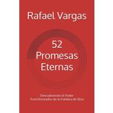 52 Promesas Eternas: Descubriendo el Poder Transformador de la Palabra de Dios